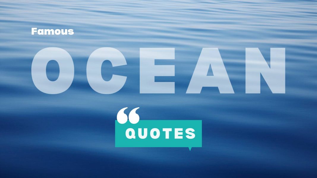 Famous Ocean Quotes text over a deep blue sea